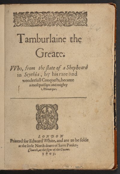 Titelsida i Tamburlaine the Greate, av Christopher Marlowe av English School