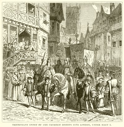 De katolska biskoparnas triumferande inträde i London under Mary I av English School