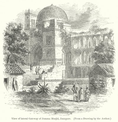 Vy över den laterala porten till Jumma Musjid, Jaunpore (gravyr) av English School