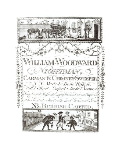 William Woodward, Nightman, Carman och skorstenssopare, Mary-Le-Bone Passage nr 1, Wells Street, Oxford Market, London av English School