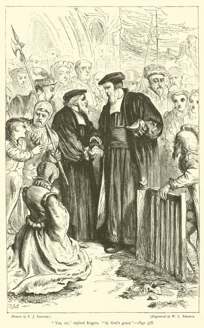 "Ja, sir," svarade Rogers, "av Guds nåd" (gravyr) av English School