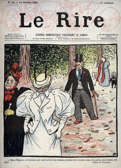 Omslag till tidningen "" Le Rire"", nr 50, 10 oktober 1895: Under imperiet var en man som vågade följa en kvinna i tio minuter utan att prata med henne stilig, min dotter! "" Teckning av Felix Vallotton av Felix Edouard Vallotton