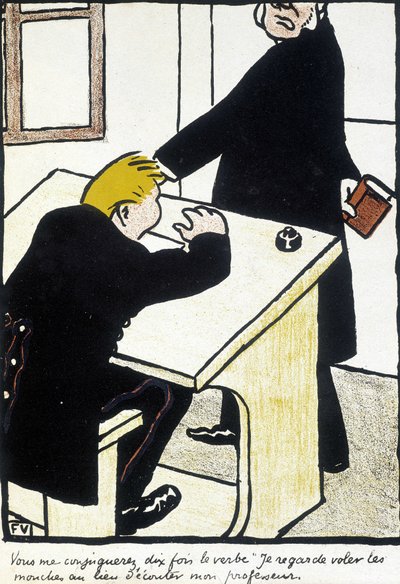 Du kommer att gifta dig med mig tio gånger verbet jag ser flyga flugorna istället för att lyssna på min lärare" - "Den kristna skolan" av Félix Vallotton, i "" L