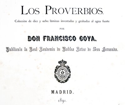 Titelsidan för Los Proverbios eller Ordspråk, 1819-1823 av Francisco de Goya