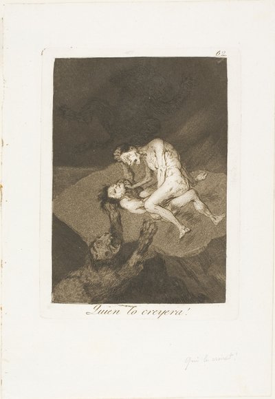 Vem skulle ha trott det!, tallrik 62 från Los Caprichos av Francisco Jose de Goya y Lucientes