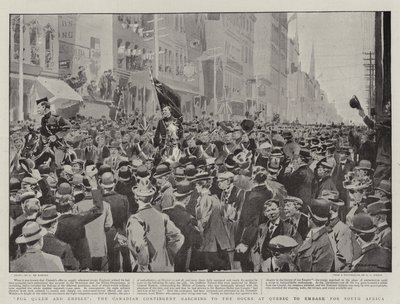 För Queen and Empire, den kanadensiska kontingenten marscherar till hamnen i Quebec för att gå ombord till Sydafrika. av Frederic de Haenen