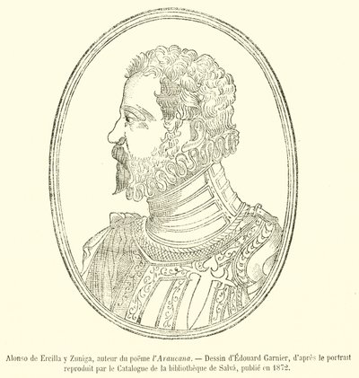 Alonso de Ercilla y Zuniga, författare till dikten Araucana (gravyr) av French School
