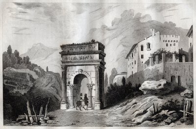 Augustus båge (Susa) - Augustus båge (Susa) - Arco di Augusto (Susa) - Gravyr från "" Italien Pittoreska" - Historisk och beskrivande målning av Italien"" av M. de Norvins, Ch. Nodier 1834-1836. av French School