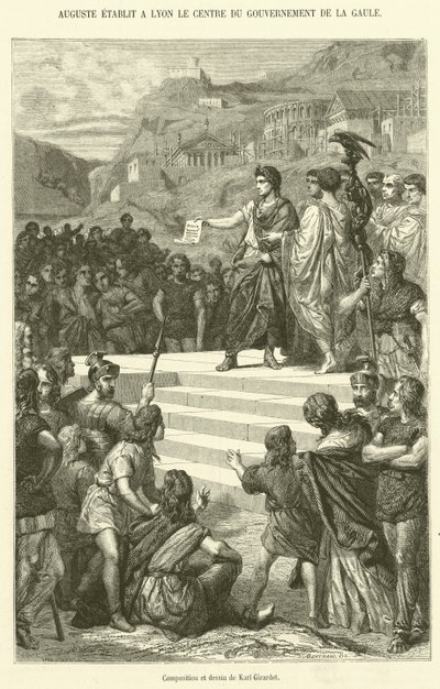 Augustus etablerar i Lyon centrum för Galliens regering (gravyr) av French School