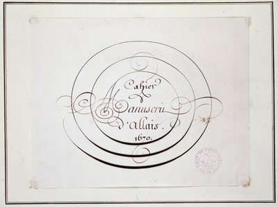 Kalligrafi: Manuskriptstycke daterat 1670 av Jean Baptiste Alais de Beaulieu fils, "" Alais manuskriptanteckningsbok av French School