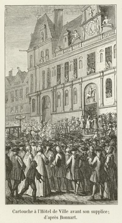 Cartouche på Hôtel de Ville före hans avrättning; enligt Bonnart av French School