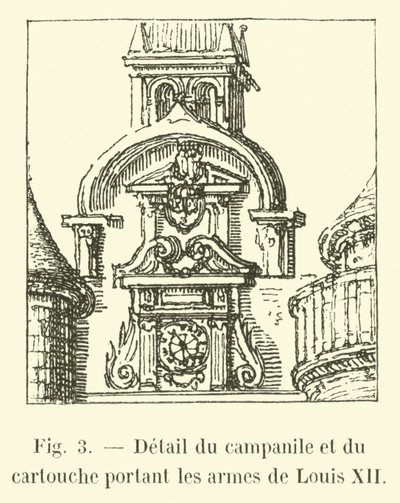 Detalj av campanile och kartuschen som bär Ludvig XII:s vapen av French School