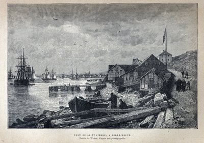 Upptäckt från Kanada: St. Peters hamn (St. Pierre) till Newfoundland, Newfoundland. Teckning av Weber från ett fotografi. Gravyr från slutet av 1800-talet i "La nouvelle France" av Eugene Guenin. av French School