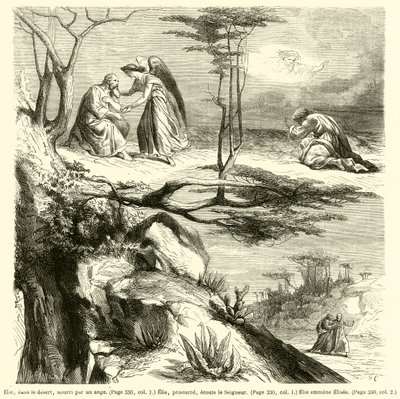 Elia, i öknen, matad av en ängel, Elia, böjer sig, lyssnar på Herren, Elia leder Elise (gravyr) av French School