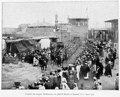 Engelsmännens inträde i Bagdad 1917-11-3 (general Stanley Maude), "" Album of the war 1914-1919", red. 1927. av French School