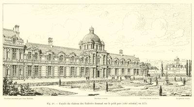 Fasaden på Chateau des Tuileries med utsikt över den lilla parken, östra sidan, 1575 av French School