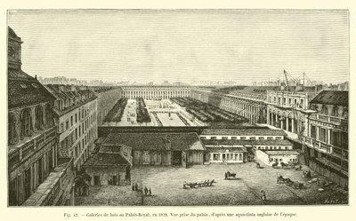 Trägallerier på Palais-Royal, 1828, Utsikt tagen från palatset, efter en engelsk aqua-tinta på den tiden av French School