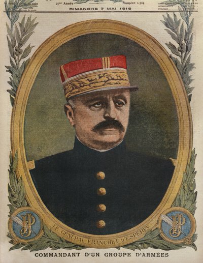 General Franchet dEsperey befälhavare för en armégrupp, framsidans illustration från Le Petit Journal, bilaga illustre, 7 maj 1916 av French School