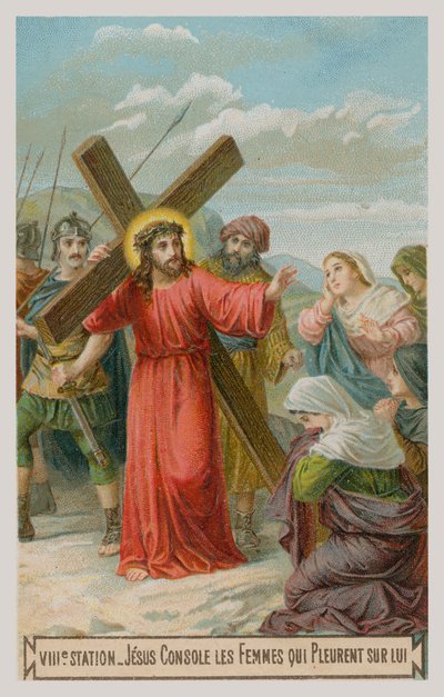 Jesus tröstar kvinnorna som gråter över honom. Korsets åttonde station av French School