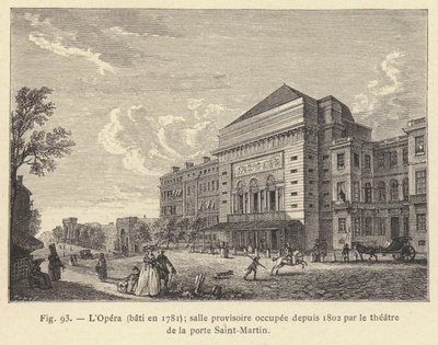 Operan, byggd 1781, tillfällig lokal upptagen sedan 1802 av teatern vid Porte Saint-Martin (gravyr) av French School