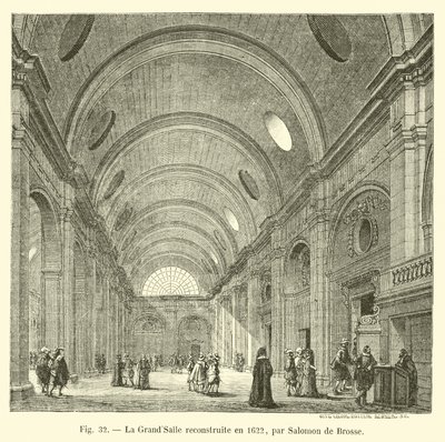 GrandSalle byggdes om 1622 av Salomon de Brosse av French School
