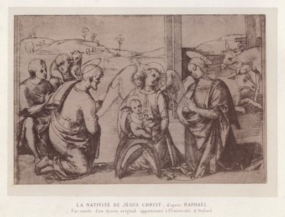 Jesu Kristi födelse, efter Raphael, faksimil av en originalteckning som tillhör University of Oxford (chromolitho) av French School