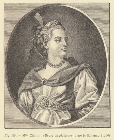 Miss Clairon, berömd tragedian, enligt Schenau av French School
