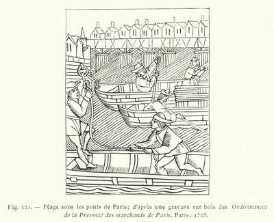 Peage under Paris broar; efter ett träsnitt från Order of the Prevoste des Marchands de Paris, Paris av French School