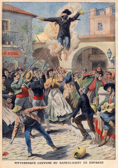 Pittoresk sed av heliga lördagen i Spanien: folket gör en flätad skyltdocka klädd i oriskins (Judas) som går genom gatorna, invektiv, skjuten och bränns - illustration från "The Petit Journal" den 31 mars av French School