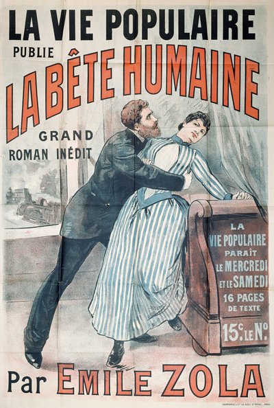 Affisch som annonserar publiceringen av La Bete Humaine av Emile Zola (1840-1902) i La Vie Populaire, ca 1890 av French School