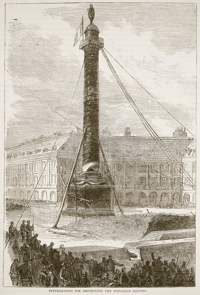 Förberedelser för att förstöra Napoleonkolonnen, illustration från Cassells historia om kriget mellan Frankrike och Tyskland, 1870-1871 av French School