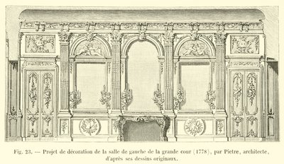 Projekt för utsmyckning av det vänstra rummet på den stora gården, 1778, av Pietre, arkitekt, från hans originalritningar av French School