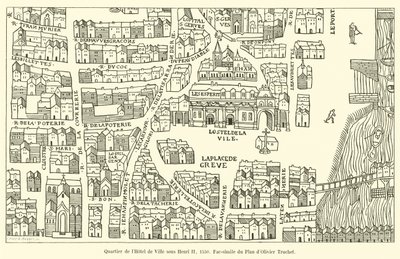 District of Hôtel de Ville under Henri II, 1550, Faksimil av planen av Olivier Truchet av French School
