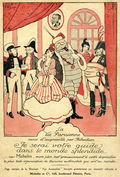 Återkallelse 1914 för Michelin-däcket. La Vie Parisienne granskad och kompletterad med Bibendum: "Jag kommer att vara din guide i den fantastiska världen, eftersom Michelin min far ger dig den vackraste bilturistorganisationen i världen". På väggen, en ram av French School