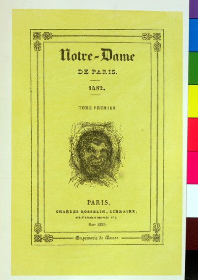 Reproduktion av framsidan av den första upplagan av Notre-Dame de Paris av Victor Hugo (1802-85) publicerad 1831 av French School