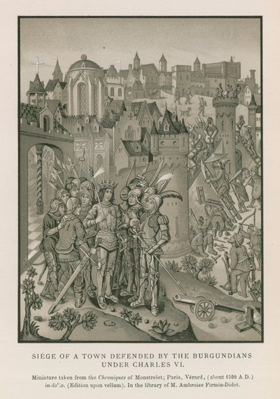 Belägring av en stad som försvarades av burgunderna under Karl VI (chromolitho) av French School