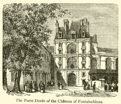Porte Doree i slottet Fontainebleau (gravyr) av French School