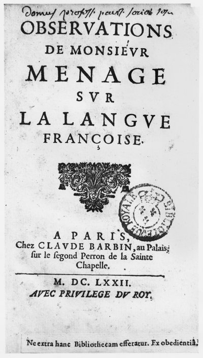 Titelsida för Observations sur la langue francaise av Gilles Menage (1613-92) 1672-upplagan, hos Claude Barbin, på palatset, på andra trappsteget av Sainte Chapelle, Paris (tryck) av French School