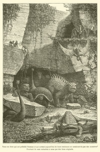 Verkar inte alla de varelser som föregick människan och som kommer ut ur sina gravar idag som monster? Ändå är de fästa till oss med originallänkar (gravyr) av French School