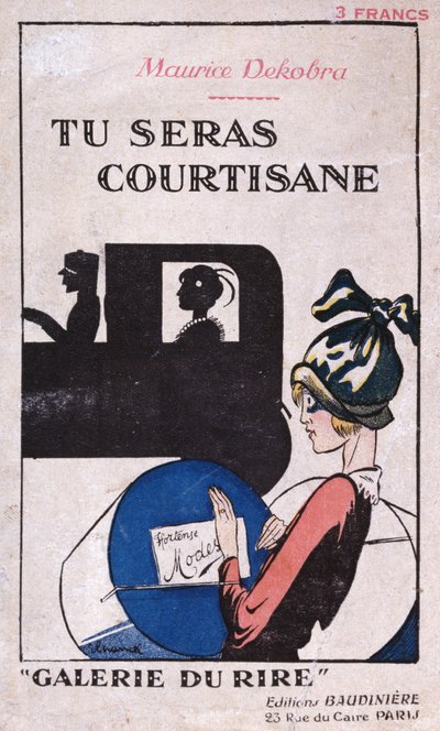 Tu Seras Courtisane, cover of a novel by Maurice Dekobra (1885-1973), published by Editions Baudiniere in Paris 1926  av French School