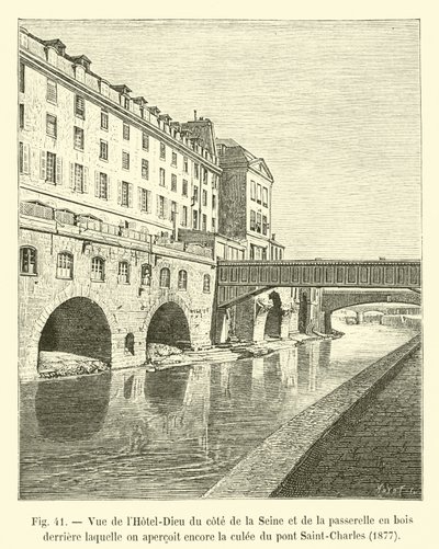 Utsikt över Hôtel-Dieu från sidan av Seine och träspången bakom vilken vi fortfarande kan se brofästet till Saint-Charles-bron, 1877 av French School