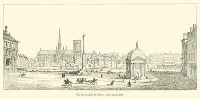 Utsikt över Place de Greve, under Ludvig XIII av French School