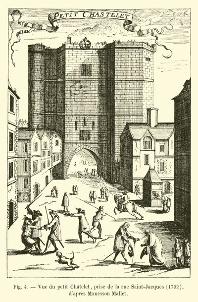 Utsikt över Petit Chatelet, tagen från Rue Saint-Jacques, 1702, efter Manesson Mallet av French School