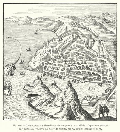 Vy och plan över Marseilla och dess hamn på 1500-talet; från en kopparstick av Theatre des Citez du monde, av G Bruin; Bryssel av French School