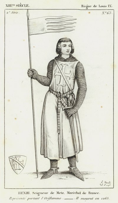 XIII-talet, Ludvig IX:s regeringstid, Henri, Lord of Metz, marskalk av Frankrike, representerad med Oriflamme, Han dog 1265 (gravyr) av French School