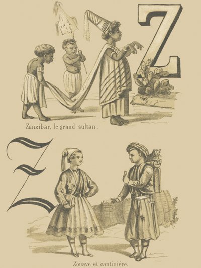 Z: Zanzibar, den store sultanen/Zuave och cantiniere av French School