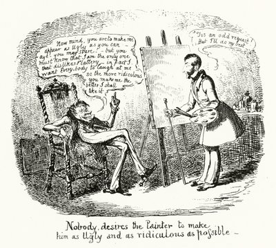 Ingen önskar att målaren ska göra honom så ful och så löjlig som möjligt (gravyr) av George Cruikshank