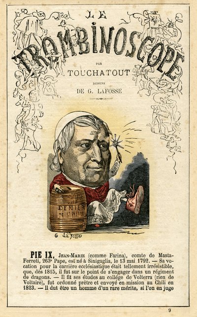 Papa PIe IX (nato Giovanni Maria Mastai Ferretti; 1792-1878) - illustration från "Le Trombinoscope", en satirisk politisk tidskrift av Leon-Charles Bienvenu, känd som Touchatout (1835-1910) monografi N. 9, Imprimerie Vallee, Paris av Georges Lafosse