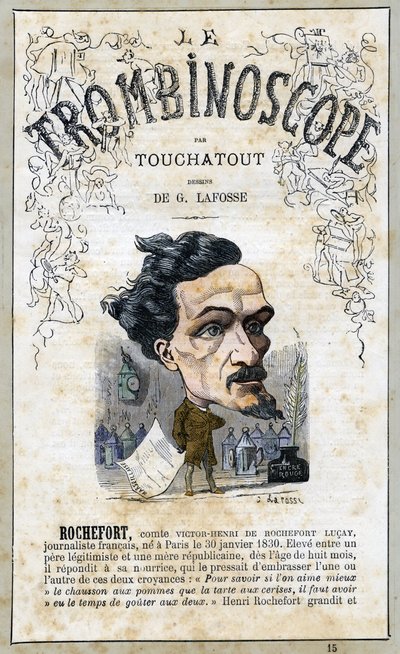 Victor Henri ROCHEFORT (1831-1913), illustration från "Le Trombinoscope", en satirisk politisk tidskrift av Leon-Charles Bienvenu, känd som Touchatout (1835-1910) monografi N. 15, Imprimerie Vallee, Paris, oktober 1871 av Georges Lafosse