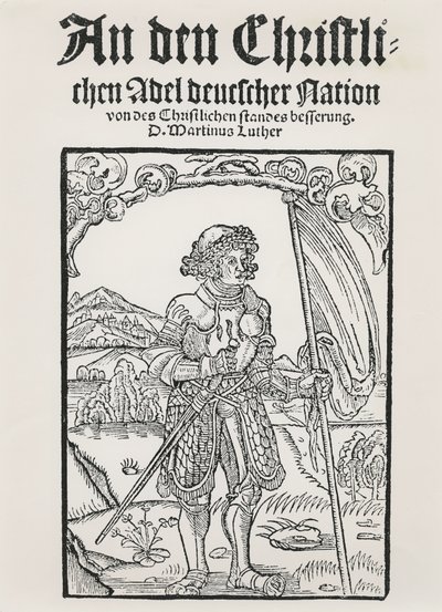 Martin Luthers manifest till den tyska nationens kristna adel, Strasbourg, 1520 av German School